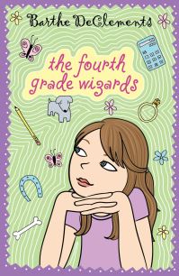 Book Cover for Fourth Grade Wizards by Barthe DeClements
