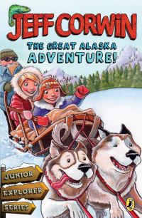 Book Cover for The Great Alaska Adventure! by Jeff Corwin, Guy Francis