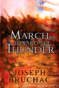 Book Cover for March Toward the Thunder by Joseph Bruchac