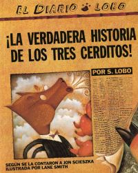 Book Cover for The True Story of the 3 Little Pigs / La Verdadera Historiade Los TresCerditos by Jon Scieszka