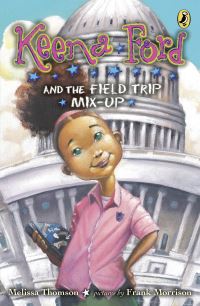 Book Cover for Keena Ford and the Field Trip Mix-Up by Melissa Thomson