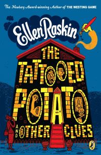 Book Cover for The Tattooed Potato and Other Clues by Ellen Raskin
