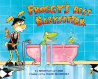 Book Cover for Froggy's Best Babysitter by Jonathan London