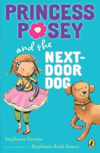 Book Cover for Princess Posey and the Next-Door Dog by Stephanie Greene