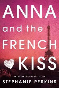 Book Cover for Anna and the French Kiss by Stephanie Perkins