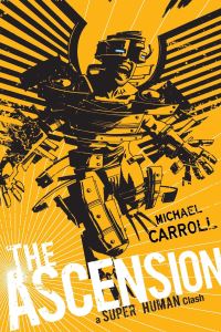 Book Cover for The Ascension: by Michael Carroll