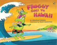 Book Cover for Froggy Goes to Hawaii by Jonathan London