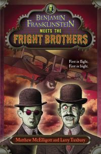 Book Cover for Benjamin Franklinstein Meets the Fright Brothers by Matthew McElligott, Larry David Tuxbury