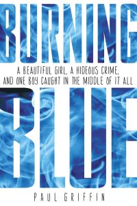 Book Cover for Burning Blue by Paul Griffin