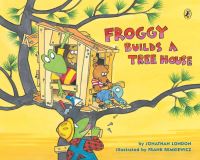 Book Cover for Froggy Builds a Tree House by Jonathan London