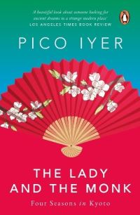 Book Cover for The Lady and the Monk by Iyer, Pico