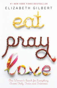 Book Cover for Eat, Pray, Love by Elizabeth Gilbert