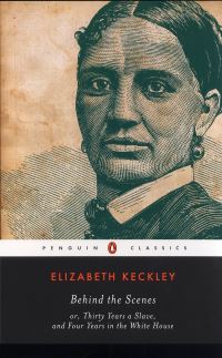 Book Cover for Behind the Scenes by Elizabeth Keckley, William L. Andrews