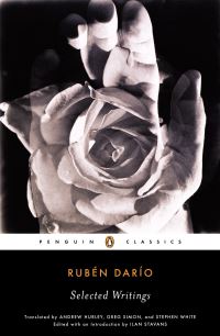 Book Cover for Selected Writings by Rubén Darío, Ilan Stavans, Andrew Hurley, Greg Simon, Steven F. White