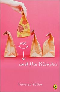 Book Cover for Me and the Blondes by Teresa Toten