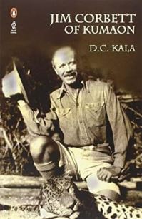 Book Cover for Jim Corbett of Kumaon by DC Kala