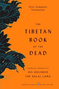 Book Cover for The Tibetan Book of the Dead by Gyurme Dorje, Graham Coleman, Thupten Jinpa,   Dalai Lama