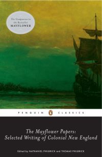 Book Cover for The Mayflower Papers by William Bradford, Mary White Rowlandson, Benjamin Church, Nathaniel Philbrick, Thomas Philbrick