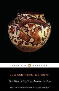 Book Cover for The Origin Myth of Acoma Pueblo by Edward Proctor Hunt, Henry Wayne Wolf Robe Hunt, Wilbert Blue Sky Eagle Hunt