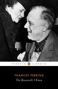 Book Cover for The Roosevelt I Knew by Frances Perkins, Adam Cohen