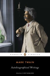 Book Cover for Autobiographical Writings by Mark Twain, R. Kent Rasmussen