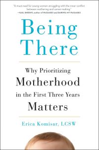 Book Cover for Being There by Erica Komisar