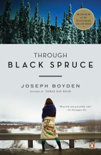 Book Cover for Through Black Spruce by Joseph Boyden