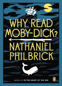 Book Cover for Why Read Moby-Dick? by Nathaniel Philbrick