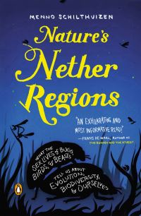 Book Cover for Nature's Nether Regions by Menno Schilthuizen