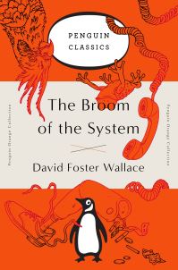 Book Cover for The Broom of the System by David Foster Wallace