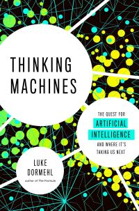 Book Cover for Thinking Machines by Luke Dormehl