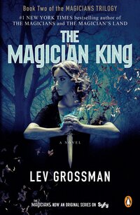 Book Cover for The Magician King (TV Tie-In) by Lev Grossman