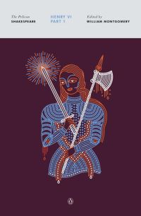 Book Cover for The First Part of Henry the Sixth by William Shakespeare