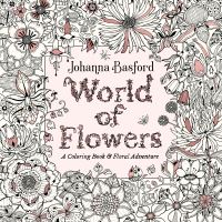 Book Cover for World of Flowers by Johanna Basford