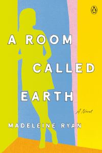 Book Cover for A Room Called Earth by Madeleine Ryan