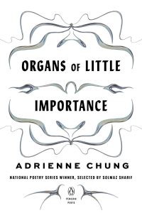 Book Cover for Organs of Little Importance by Adrienne Chung