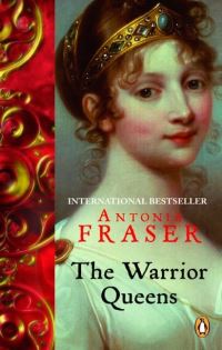 Book Cover for The Warrior Queens by Antonia Fraser