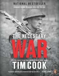 Book Cover for The Necessary War Vol. 1 1939-1943 by Tim Cook