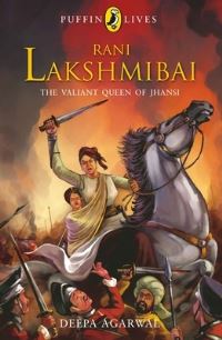 Book Cover for Puffin Lives: Rani Laxmibai by Agarwal Deepa