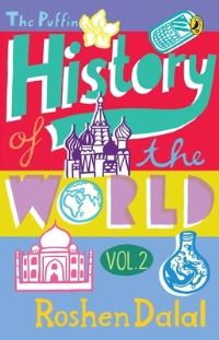 Book Cover for Puffin History Of The World (Vol. 2) by Roshen Dalal