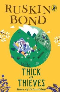 Book Cover for Thick as Thieves by Ruskin Bond