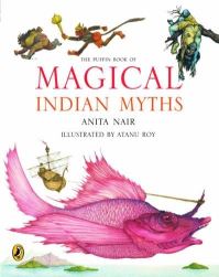 Book Cover for The Puffin Book of Magical Indian Myths by Anita Nair