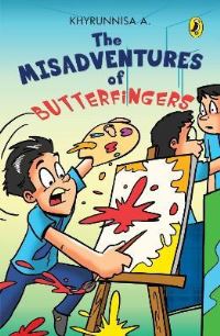 Book Cover for Misadventures of Butterfingers by A, Khyrunnisa