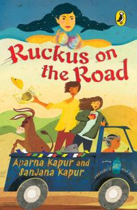Book Cover for Ruckus on the Road by Aparna Kapur, Sanjana Kapur