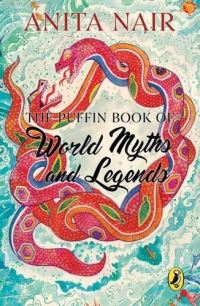 Book Cover for The Puffin Book of World Myths and Legends by Anita Nair