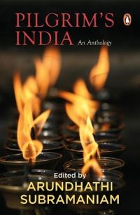 Book Cover for Pilgrim's India by ARUNDHATHI SUBRAMANIAM