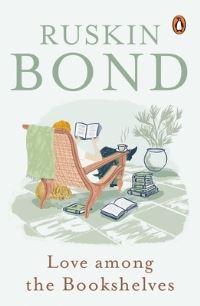 Book Cover for Love Among the Bookshelves by Ruskin Bond