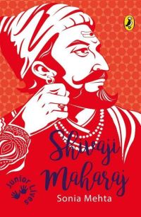 Book Cover for Shivaji Maharaj by Sonia Mehta