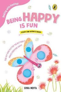 Book Cover for Being Happy Is Fun (Dealing With Feelings) by Sonia Mehta
