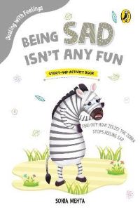 Book Cover for Being Sad Isn't Any Fun (Dealing With Feelings) by Sonia Mehta